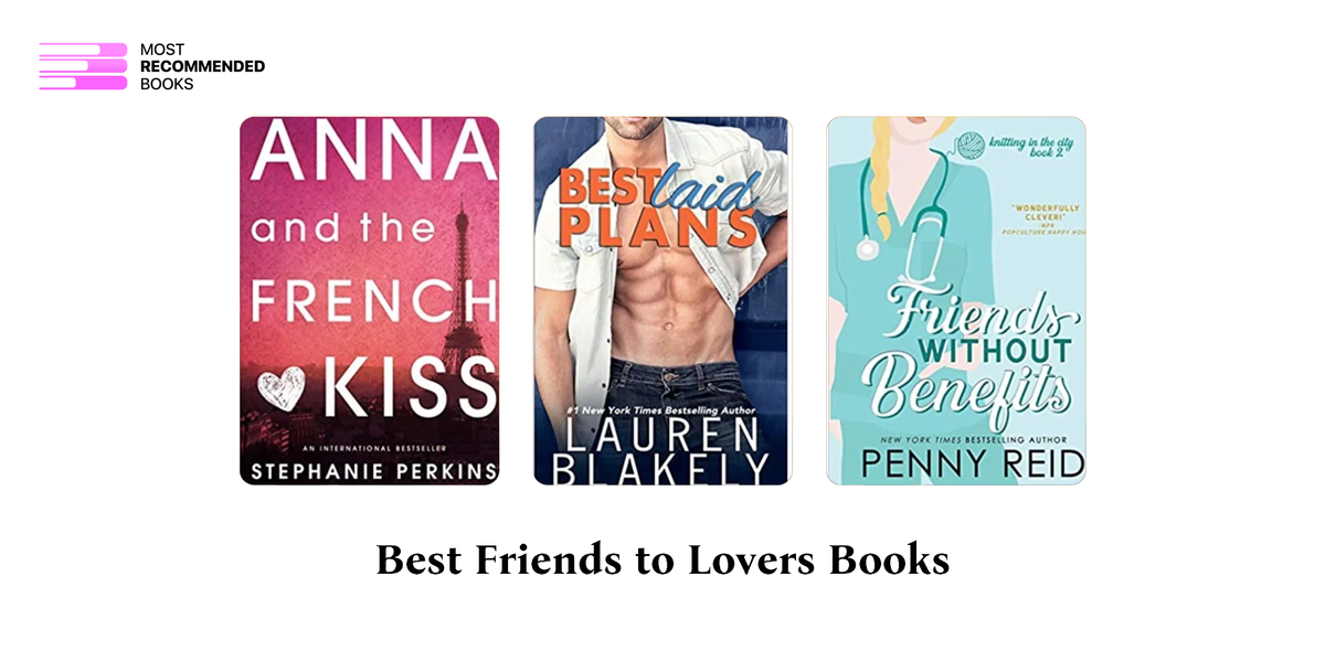 11 Best Friends to Lovers Books (Definitive Ranking)